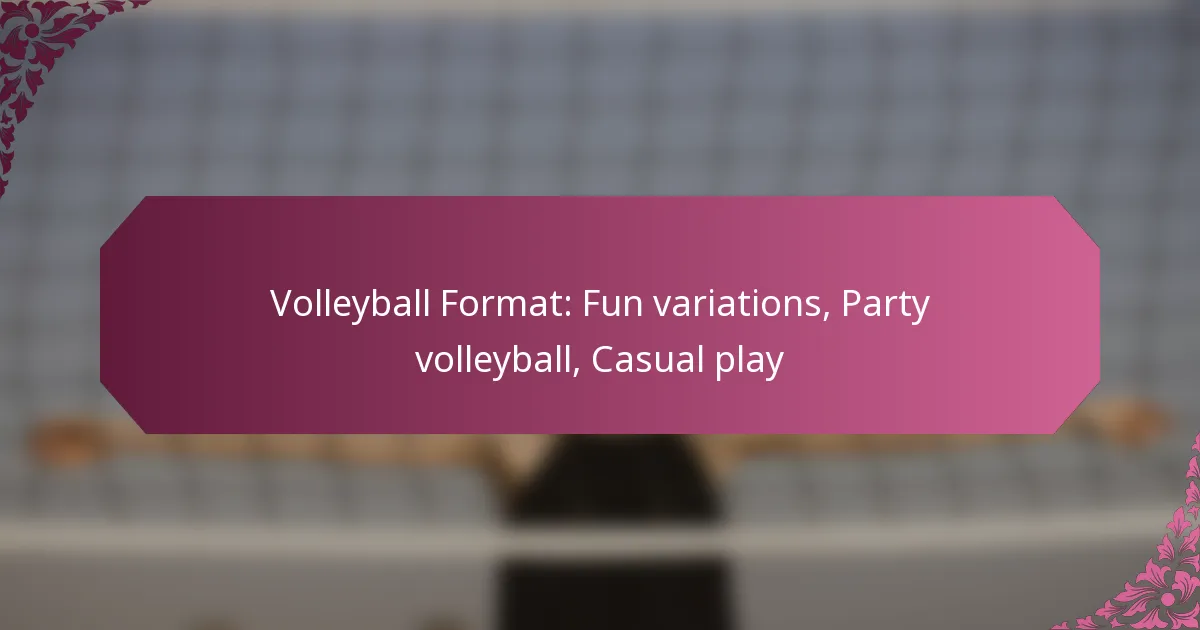 featured-image-volleyball-format-fun-variations-party-volleyball-casual-play