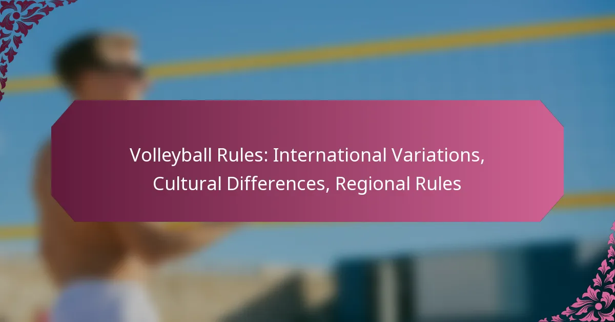 featured-image-volleyball-rules-international-variations-cultural-differences-regional-rules
