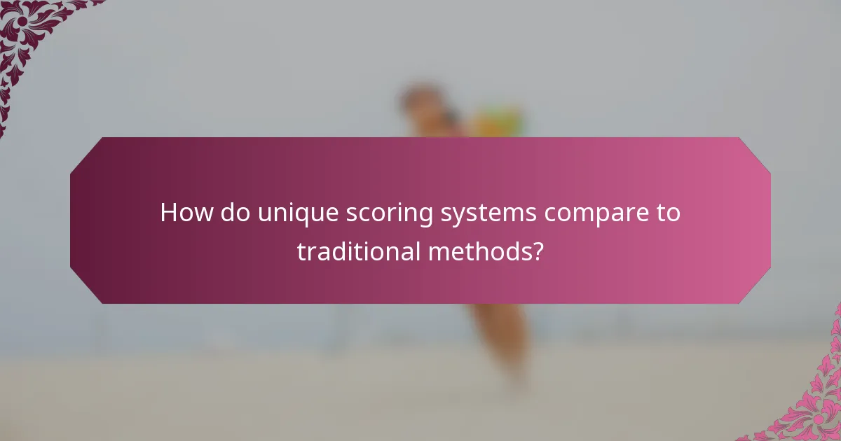 How do unique scoring systems compare to traditional methods?