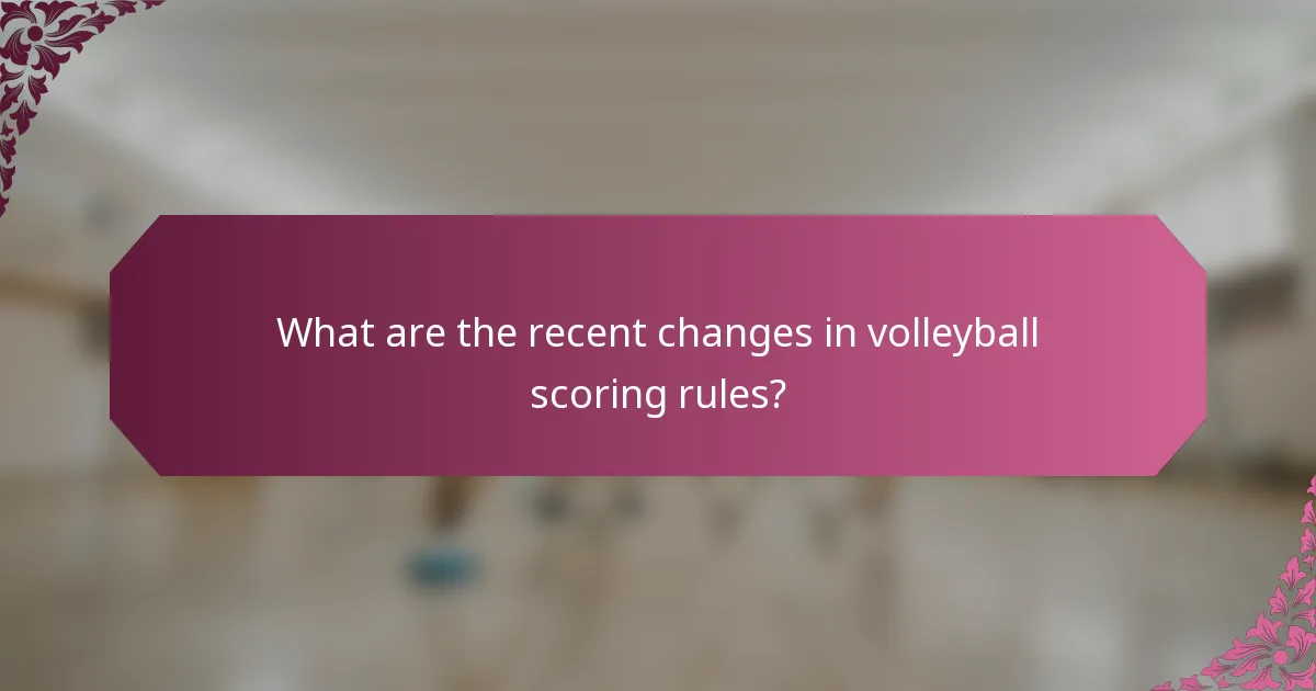 What are the recent changes in volleyball scoring rules?